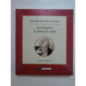   Incertitudini  in  forma  de  aripa  - Carmen  Veronica  Steiciuc
